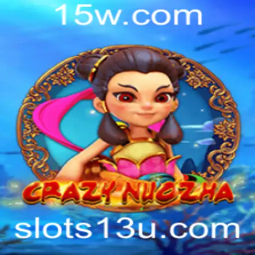Explorando o Mundo do Jogo CrazyNuoZha: Slots13 e Aventuras no Cassino