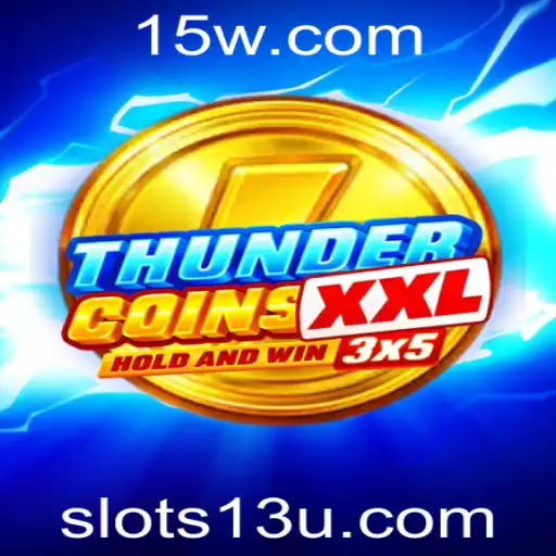 Descubra ThunderCoinsXxl: A Nova Sensação dos Caça-Níqueis